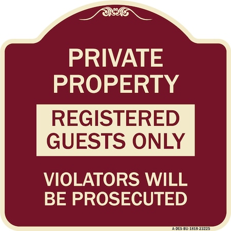 Signmission Registered Guests Violators Will Prosecuted Heavy-Gauge Aluminum Sign, 18" H, BU-1818-23225 A-DES-BU-1818-23225